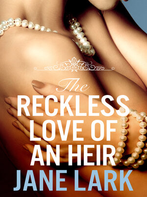 The Reckless Love of an Heir - ebook